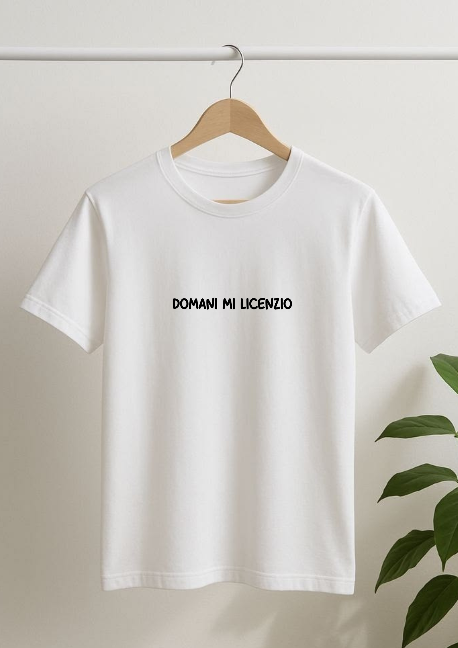 T-shirt e felpa "Domani mi licenzio"