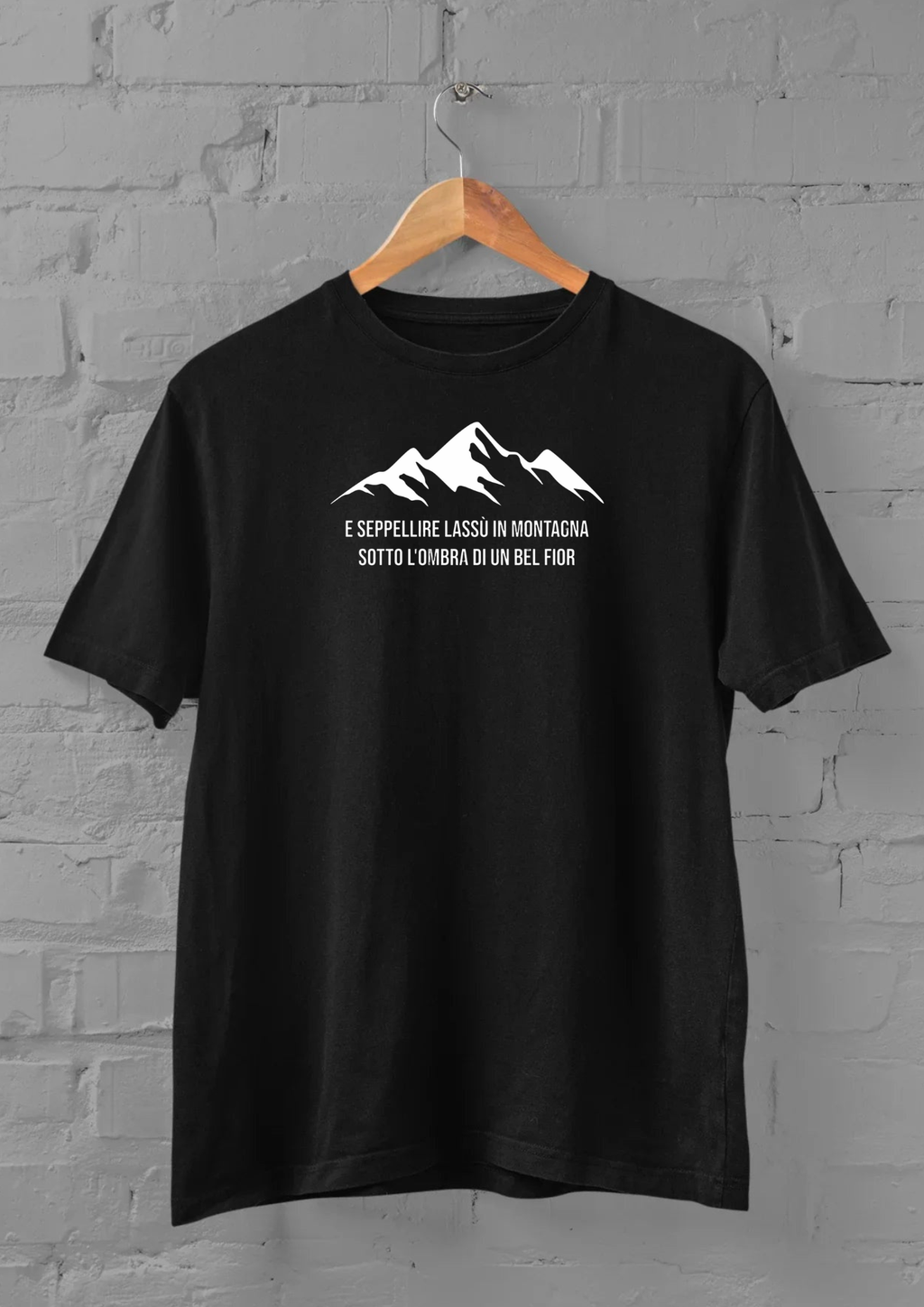 T-shirt "E seppellire lassù in montagna"