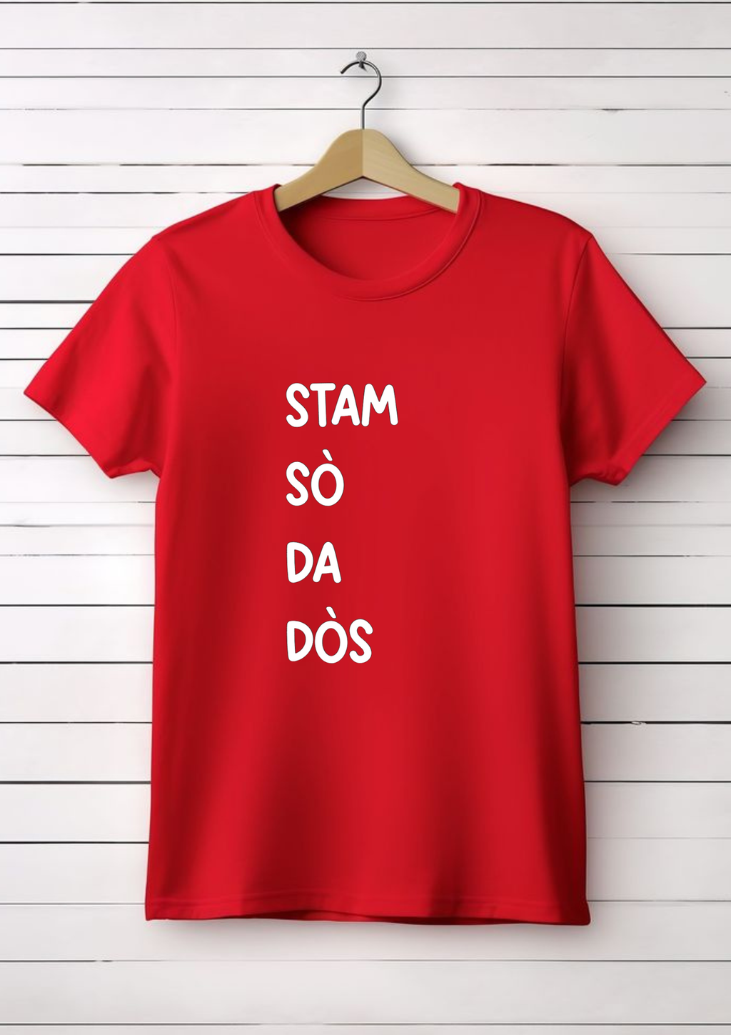 T-shirt e felpa "Stam sò da dòs"
